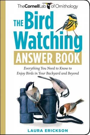 Bird Watching Answer Book by LAURA ERICKSON