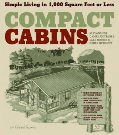 Compact Cabins by GERALD ROWAN