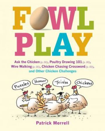 Fowl Play by PATRICK MERRELL