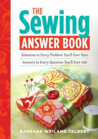 Sewing Answer Book by BARBARA WEILAND TALBERT