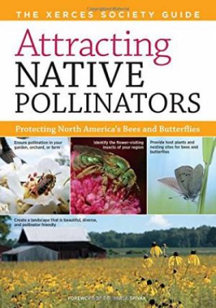 Attracting Native Pollinators by XERCES SOCIETY / SPIVAK