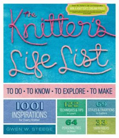 Knitter's Life List by GWEN W. STEEGE