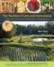 The Resilient Farm and Homestead