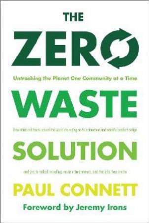 The Zero Waste Solution by Paul Connett