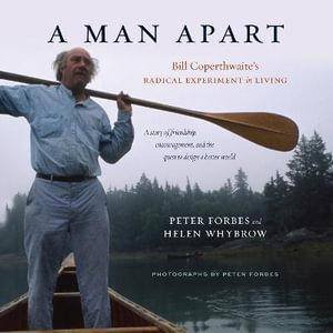 A Man Apart by Peter Forbes & Helen Whybrow