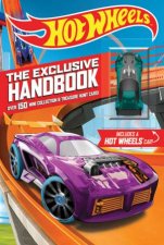 Hot Wheels The Exclusive Handbook