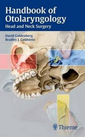 Handbook of Otolaryngology - Head and Neck Surgery by David Goldenberg