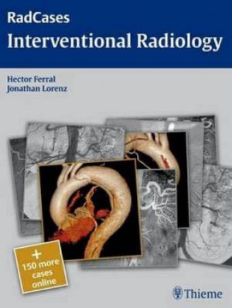 Interventional Radiology by Hector Ferral