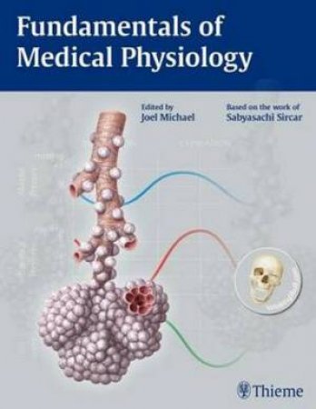 Fundamentals of Medical Physiology by Joel Michael