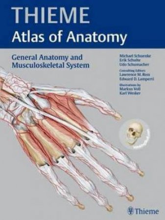 General Anatomy and Musculoskeletal System by Michael Schuenke