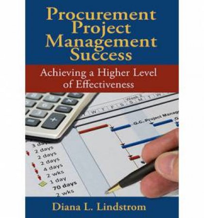 Procurement Project Management Success by Diana L Lindstrom