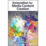 Innovation for Media Content Creation