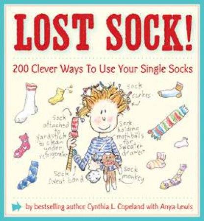 Lost Sock by Cynthia L. Copland & Anya Lewis