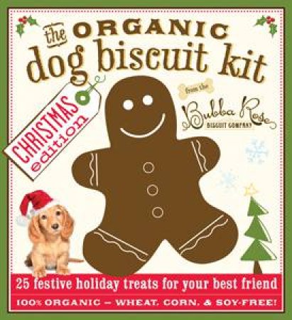 The Organic Dog Biscuit Holiday Treats Kit by Various