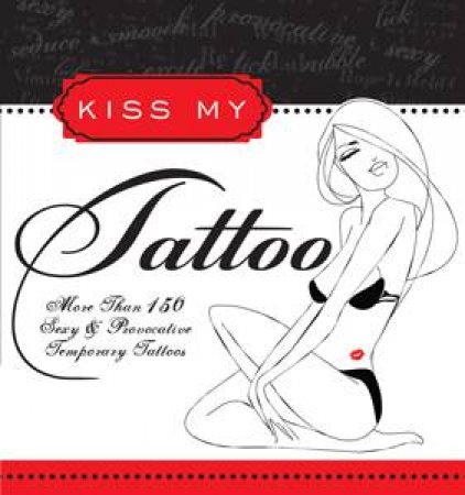 Kiss My Tattoo by Mill Press Cider