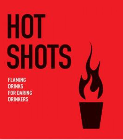 The Hot Shots Kit by Sarah & Gaze, Christine Scheffel