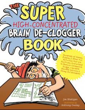 The Super High-Concentrated Brain De-Clogger Book by Joe Rhatigan