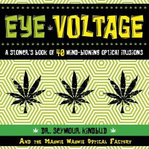 Eye Voltage by Dr Seymour Kindbud