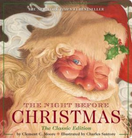 Night Before Christmas Oversized Padded Board Book: The Classic Edition,The New York Times Bestseller (Christmas Book, Holiday Traditions, Kids by Charles Santore