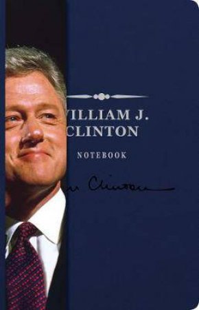 Bill Clinton Notebook by Various