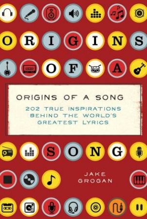 Origins Of A Song by Grogan