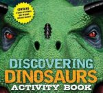 Discovering Dinosaurs Activity Book