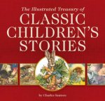 The Illustrated Treasury Of Classic Childrens Stories