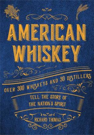 American Whiskey by Richard Thomas