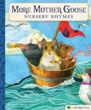 More Mother Goose Nursery Rhymes