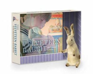 The Velveteen Rabbit Plush Gift Set: The Classic Edition Board Book + Plush Stuffed Animal Toy Rabbit Gift Set by Margery Williams Bianco