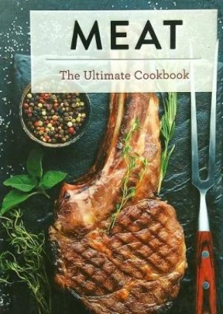 Meat: The Ultimate Cookbook by Appleseed Press