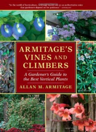 Armitage's Vines and Climbers by ALLAN M. ARMITAGE