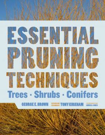 Essential Pruning Techniques by Tony Kirkham