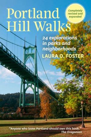 Portland Hill Walks Second Edition by LAURA O. FOSTER