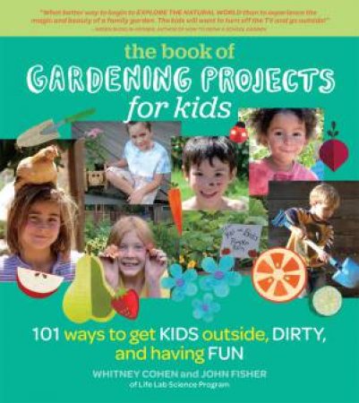 Book of Gardening Projects for Kids by COHEN / FISHER