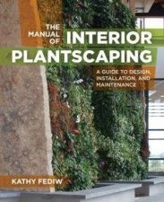 Manual of Interior Plantscaping