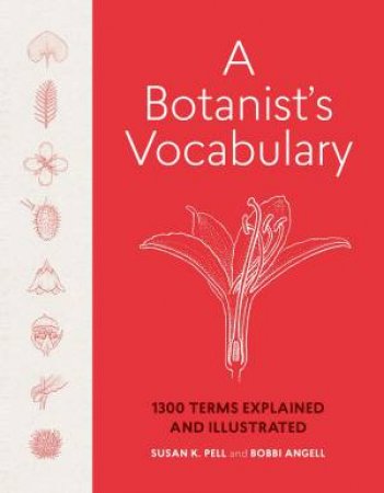 Botanist's Vocabulary by PELL / ANGELL