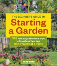 Beginners Guide to Starting a Garden