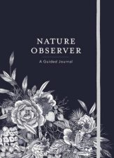 Nature Observer A Guided Journal