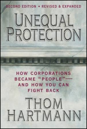 Unequal Protection by Thom Hartmann