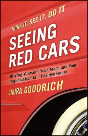 Seeing Red Cars by Laura Goodrich