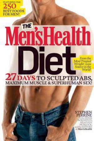 The Men's Health Diet by Stephen Perrine 