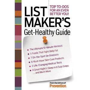 List Maker's Get-Healthy Guide by Prevention