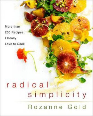 Radical Simplicity by Rozanne Gold