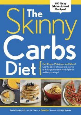 The Skinny Carbs Diet by David Feder