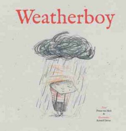 The Weatherboy by Pimm van Hest