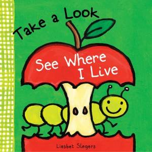 Take A Look, See Where I Live by Liesbet Slegers