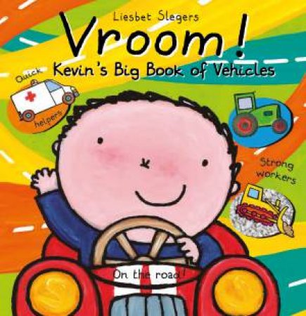 Vroom! Kevin's Big Book Of Vehicles by Liesbet Slegers