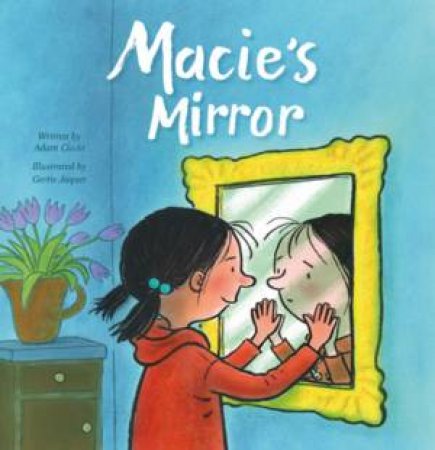 Macie's Mirror by Adam Ciccio & Gertie Jaquet