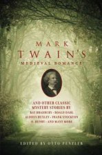 Mark Twains Medeival Romance And Other Classic Mystery Stories